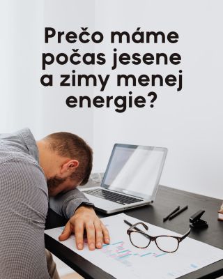 S príchodom jesene a zimy sa stretávame s kratšími dňami, nižšou teplotou a nedostatkom slnečného svetla. To na nás môže...